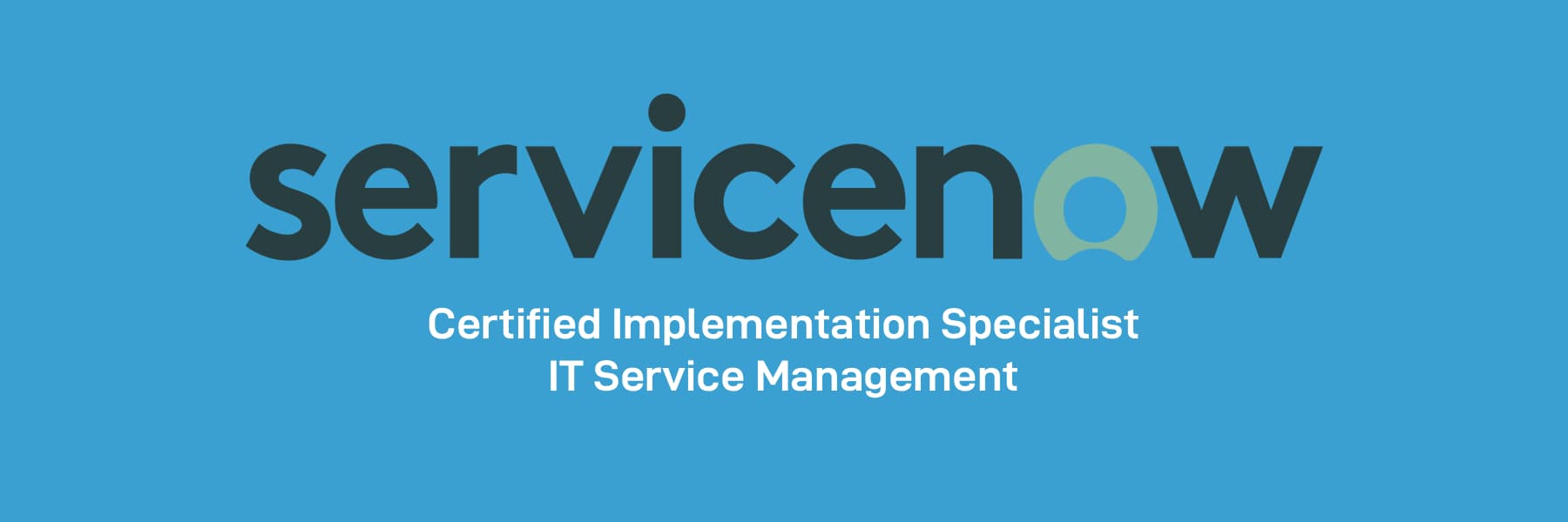 Cover image for ServiceNow ITSM Implementation Specialist
